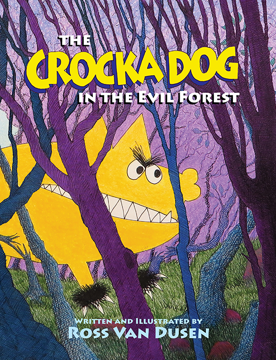 The Crocka Dog in the Evil Forrest book cover